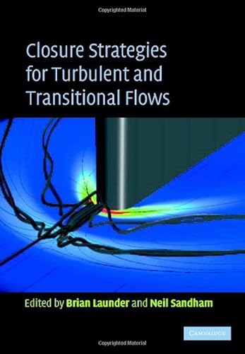 9780521792080: Closure Strategies for Turbulent and Transitional Flows