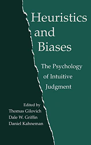 Imagen de archivo de Heuristics and Biases: The Psychology of Intuitive Judgment a la venta por ThriftBooks-Atlanta