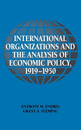 Imagen de archivo de International Organizations and the Analysis of Economic Policy, 1919-1950 a la venta por Better World Books Ltd