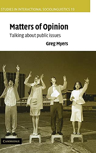 Stock image for Matters of Opinion: Talking About Public Issues (Studies in Interactional Sociolinguistics) for sale by Powell's Bookstores Chicago, ABAA