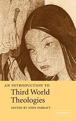 Stock image for An Introduction to Third World Theologies. for sale by Antiquariat Kai Gro