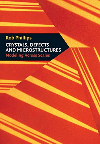 Beispielbild fr Crystals, Defects and Microstructures: Modeling Across Scales zum Verkauf von Powell's Bookstores Chicago, ABAA