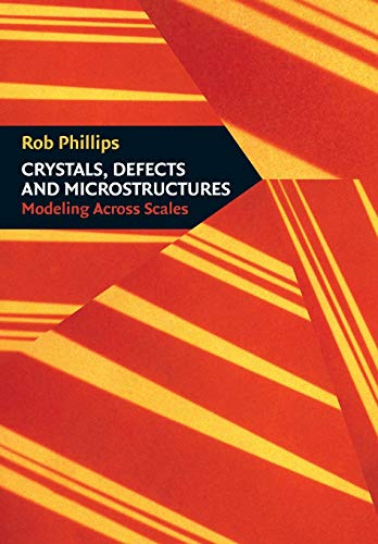 9780521793575: Crystals, Defects and Microstructures: Modeling Across Scales