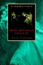 Imagen de archivo de The Cambridge Companion to Shakespearean Tragedy a la venta por ThriftBooks-Dallas