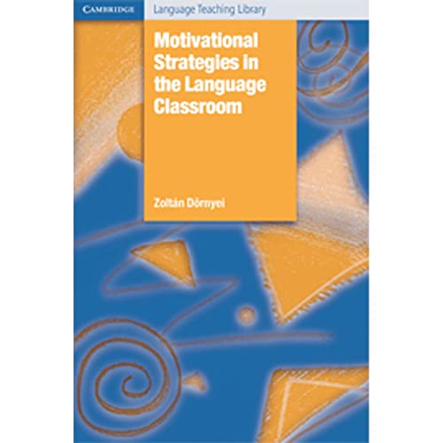Stock image for Motivational Strategies in the Language Classroom (Cambridge Language Teaching Library) for sale by SecondSale
