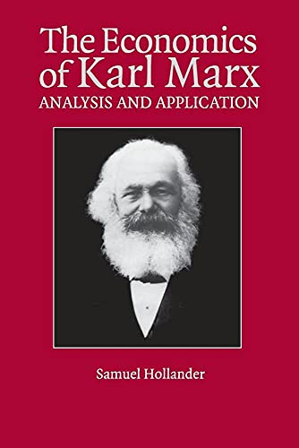 Stock image for The Economics of Karl Marx: Analysis and Application (Historical Perspectives on Modern Economics) for sale by Solr Books