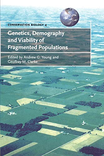 Beispielbild fr Genetics, Demography and Viability of Fragmented Populations: 4 (Conservation Biology, Series Number 4) zum Verkauf von WorldofBooks