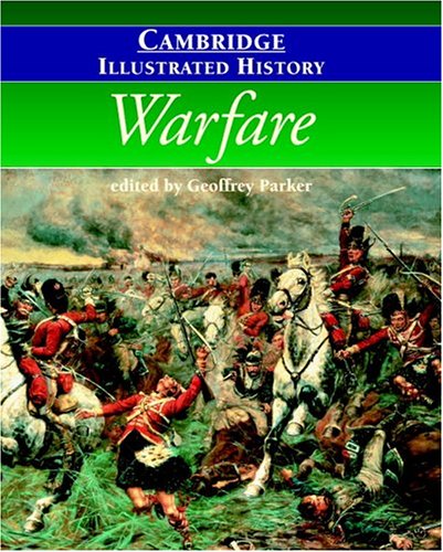 Imagen de archivo de The Cambridge Illustrated History of Warfare (Cambridge Illustrated Histories) a la venta por AwesomeBooks