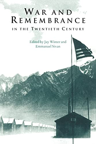 Stock image for War and Remembrance in the Twentieth Century (Studies in the Social and Cultural History of Modern Warfare, Series Number 5) for sale by BooksRun