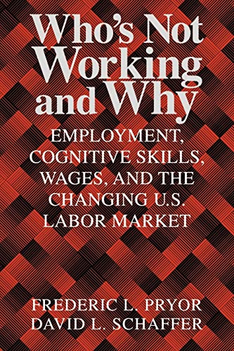 9780521794398: Who's Not Working and Why: Employment, Cognitive Skills, Wages, and the Changing U.S. Labor Market