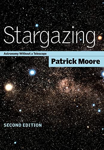 Imagen de archivo de Stargazing : Astronomy Without a Telescope a la venta por Better World Books