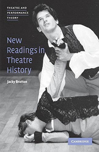 9780521794633: New Readings in Theatre History (Theatre and Performance Theory)