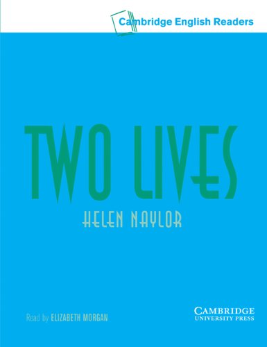 Two Lives Level 3 Lower Intermediate 2 Audio Cassettes (Cambridge English Readers) (9780521795050) by Naylor, Helen