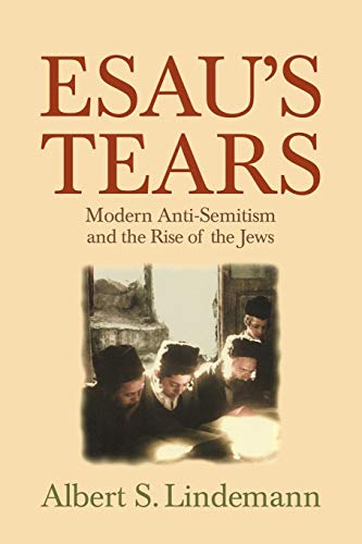 9780521795388: Esau's Tears: Modern Anti-Semitism and the Rise of the Jews