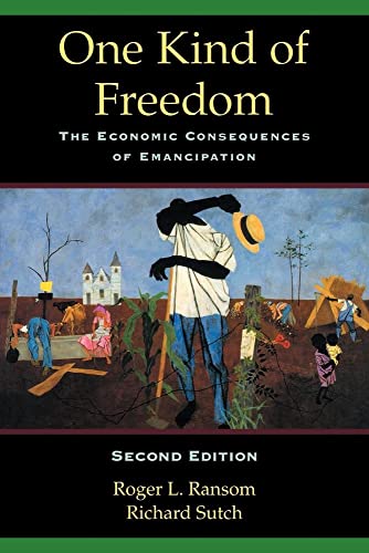 Imagen de archivo de One Kind of Freedom: The Economic Consequences of Emancipation a la venta por HPB-Red