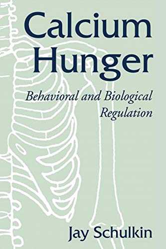 Imagen de archivo de Calcium Hunger. Behavioral and Biological Regulation a la venta por Research Ink