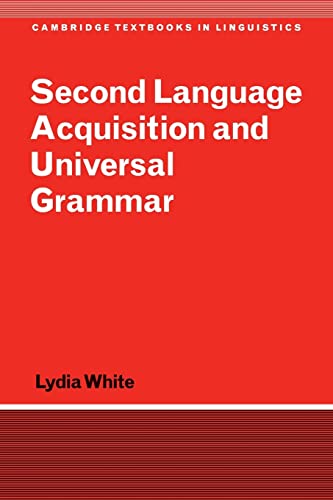 Stock image for Second Language Acquisition and Universal Grammar (Cambridge Textbooks in Linguistics) for sale by SecondSale