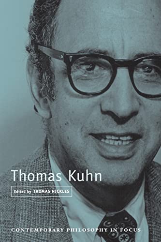 Thomas Kuhn (Contemporary Philosophy in Focus)