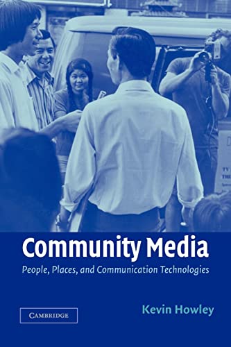 Beispielbild fr Community Media: People, Places, and Communication Technologies zum Verkauf von AwesomeBooks