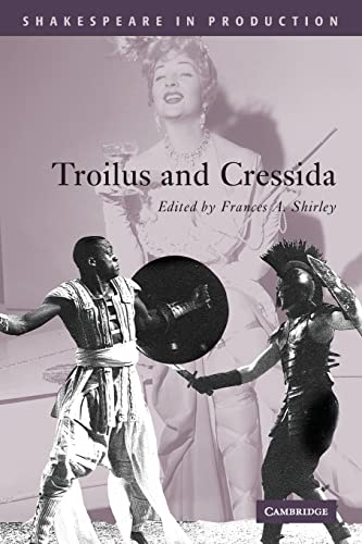 Beispielbild fr Troilus and Cressida (Shakespeare in Production) zum Verkauf von Wonder Book