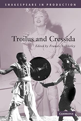 Stock image for Troilus and Cressida (Shakespeare in Production) for sale by Wonder Book
