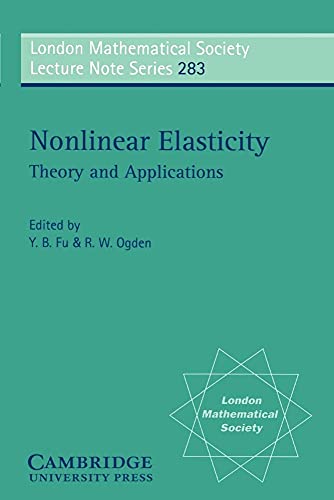 9780521796958: Nonlinear Elasticity: Theory and Applications (London Mathematical Society Lecture Note Series, Series Number 283)