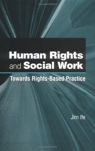 Stock image for Human Rights and Social Work : Towards Rights Based Practice for sale by Better World Books