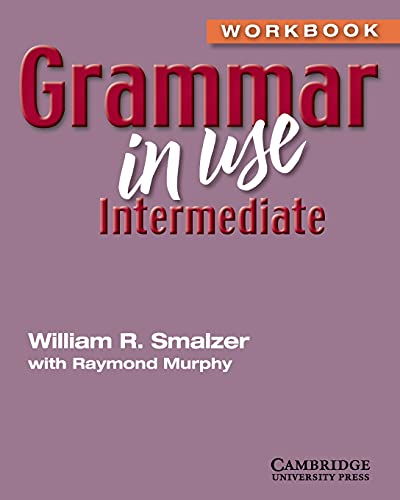 Imagen de archivo de Grammar in Use Intermediate Without Answers a la venta por Better World Books