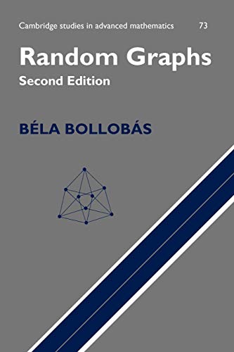 Imagen de archivo de Random Graphs (Cambridge Studies in Advanced Mathematics, Series Number 73) a la venta por Front Cover Books