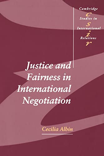 Stock image for Justice and Fairness in International Negotiation (Cambridge Studies in International Relations, Series Number 74) for sale by Phatpocket Limited