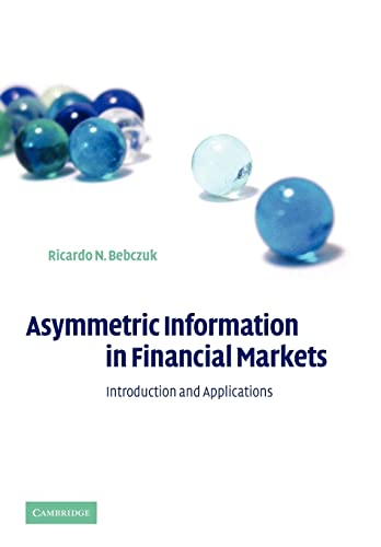 Imagen de archivo de Asymmetric Information in Financial Markets : Introduction and Applications a la venta por Better World Books