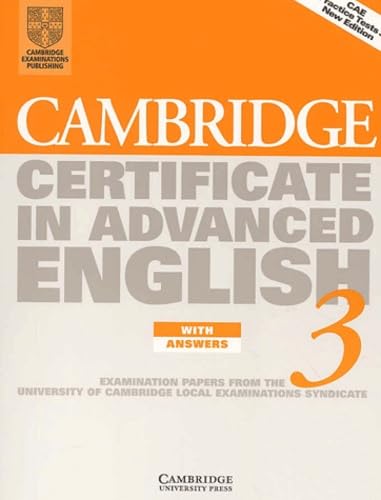 Stock image for Cambridge Certificate in Advanced English 3 Student's Book with answers: Examination Papers from the University of Cambridge Local Examinati for sale by Ammareal