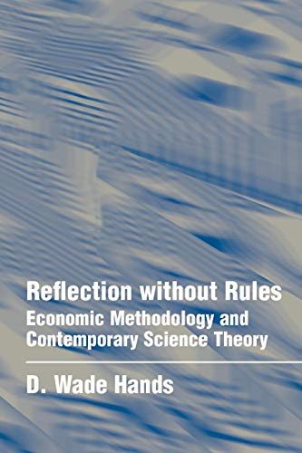 Imagen de archivo de Reflection Without Rules: Economic Methodology and Contemporary Science Theory a la venta por ThriftBooks-Atlanta