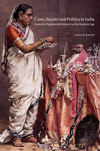 Stock image for Caste, Society and Politics in India from the Eighteenth Century to the Modern Age for sale by Michener & Rutledge Booksellers, Inc.