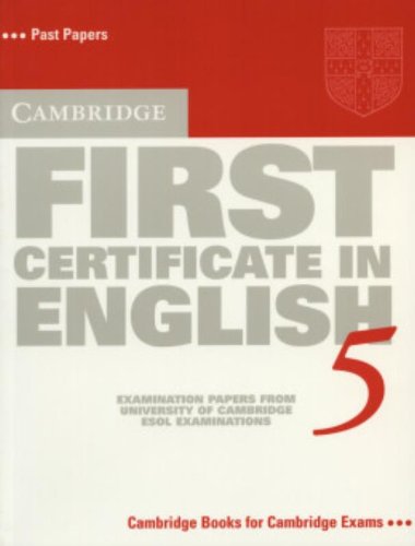 Stock image for Cambridge First Certificate in English 5 Student's Book: Examination Papers from the University of Cambridge Local Examinations Syndicate (FCE Practice Tests) for sale by MusicMagpie