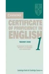 9780521799959: Cambridge Certificate of Proficiency in English 1 Teacher's Book: Examination papers from the University of Cambridge Local Examinations Syndicate