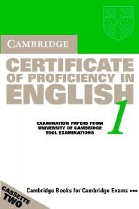 Cambridge Certificate of Proficiency in English 1 Audio Cassette Set (2 Cassettes): Examination papers from the University of Cambridge Local Examinations Syndicate (CPE Practice Tests) (9780521799966) by University Of Cambridge Local Examinations Syndicate