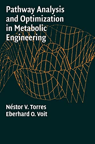 Imagen de archivo de Pathway Analysis and Optimization in Metabolic Engineering a la venta por RIVERLEE BOOKS