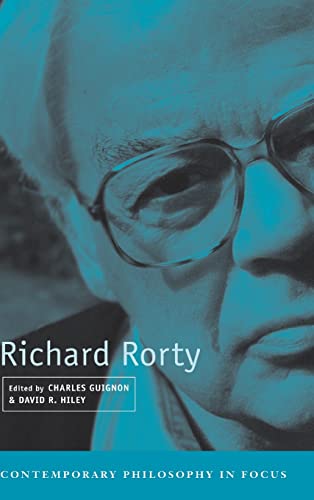 Stock image for Richard Rorty (Contemporary Philosophy in Focus) for sale by Rosario Beach Rare Books