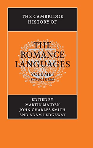 Imagen de archivo de The Cambridge History of the Romance Languages : Volume 1, Structures a la venta por Better World Books: West
