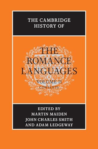 Imagen de archivo de The Cambridge History of the Romance Languages Volume 2, Contexts a la venta por PBShop.store US