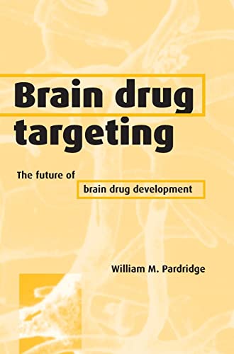 Stock image for Brain Drug Targeting: The Future of Brain Drug Development for sale by HPB-Red