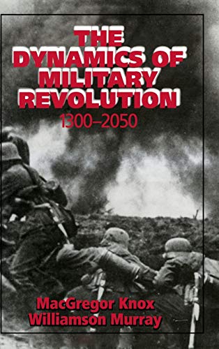 Beispielbild fr The Dynamics of Military Revolution, 1300 2050 zum Verkauf von Anybook.com
