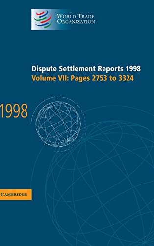 9780521800983: Dispute Settlement Reports 1998: Pages 2753 to 3324: 07 (World Trade Organization Dispute Settlement Reports)