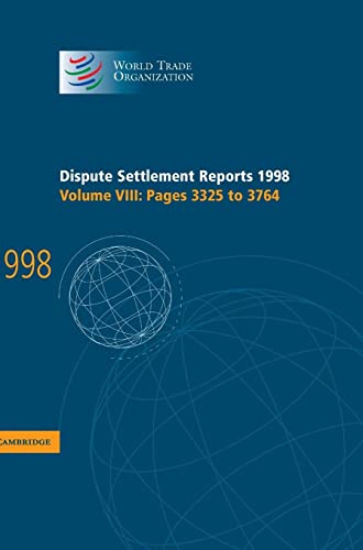 9780521800990: Dispute Settlement Reports 1998: Volume 8, Pages 3325-3764: Pages 3325 to 3764: 08 (World Trade Organization Dispute Settlement Reports)