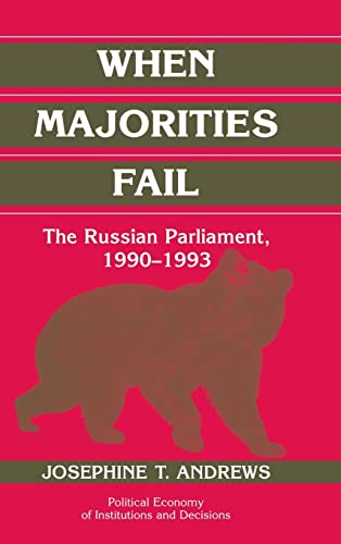 When Majorities Fail: The Russian Parliament, 1990-1993.