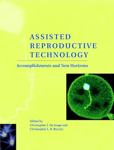 9780521801218: Assisted Reproductive Technology: Accomplishments and New Horizons