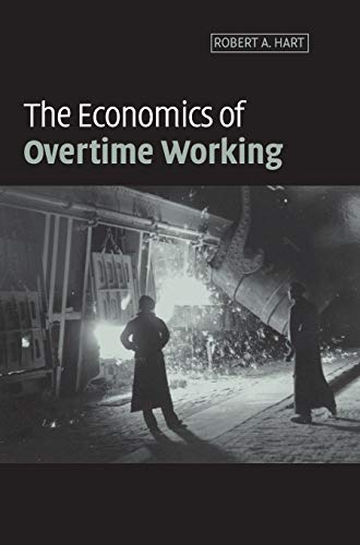 9780521801423: The Economics of Overtime Working