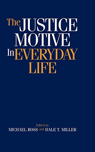 Imagen de archivo de The Justice Motive in Everyday Life a la venta por medimops