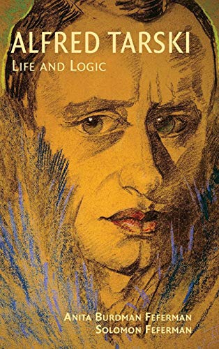 9780521802406: Alfred Tarski: Life and Logic